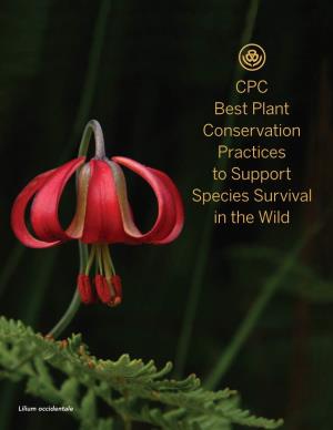 CPC Best Plant Conservation Practices to Support Species Survival in the Wild