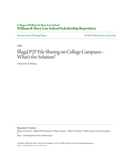 Illegal P2P File Sharing on College Campuses – What's the Solution? Antionette D