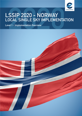 NORWAY LOCAL SINGLE SKY IMPLEMENTATION Level2020 1 - Implementation Overview