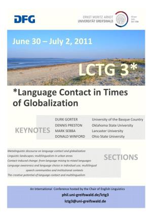 *Language Contact in Times of Globalization