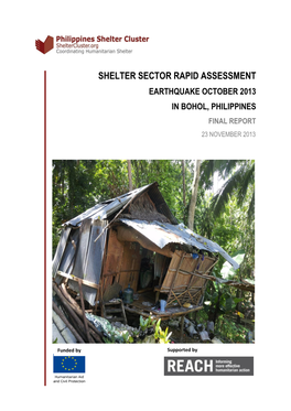Shelter Sector Rapid Assessment Earthquake October 2013 in Bohol, Philippines Final Report 23 November 2013