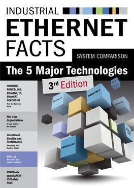 Industrial Ethernet Facts Compares PROFINET (RT, IRT), POWERLINK, Ethernet/IP, Ethercat, and SERCOS III, I.E