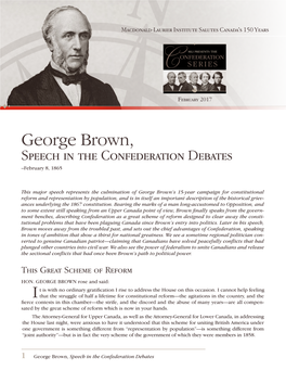 George Brown, Speech in the Confederation Debates –February 8, 1865