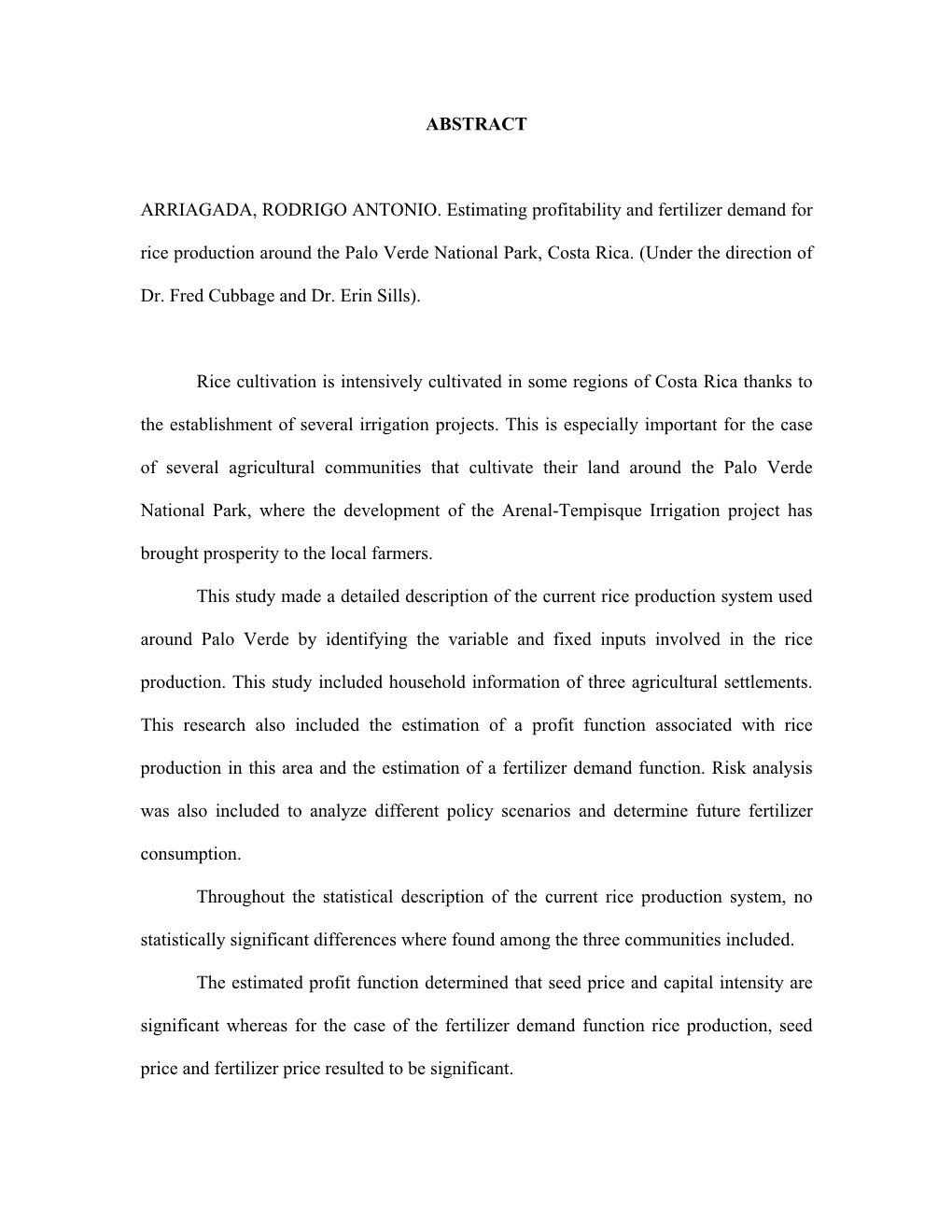 ABSTRACT ARRIAGADA, RODRIGO ANTONIO. Estimating Profitability