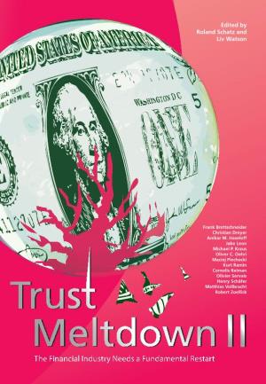 TRUST MELTDOWN II Highlights the Trends and Offers Solutions on How to When Nocontrolmechanismsareinplace