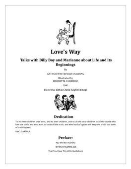 Love's Way Talks with Billy Boy and Marianne About Life and Its Beginnings by ARTHUR WHITEFIELD SPALDING Illustrated by ROBERT M