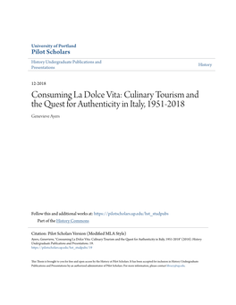 Consuming La Dolce Vita: Culinary Tourism and the Quest for Authenticity in Italy, 1951-2018 Genevieve Ayers