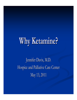 Why Ketamine? Presentation