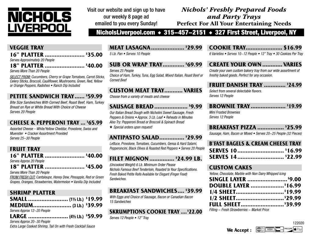 Nicholsliverpool.Com 315-457-2151 327 First Street, Liverpool, NY Nichols' Freshly Prepared Foods and Party Trays