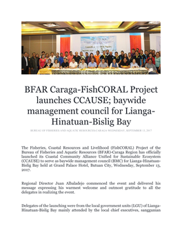 BFAR Caraga-Fishcoral Project Launches CCAUSE; Baywide Management Council for Lianga- Hinatuan-Bislig Bay