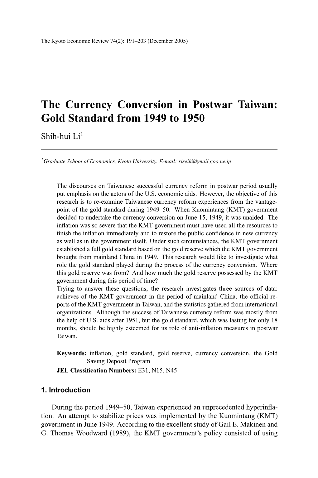The Currency Conversion in Postwar Taiwan: Gold Standard from 1949 to 1950 Shih-Hui Li1