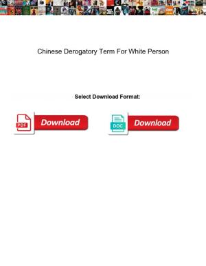 Chinese Derogatory Term for White Person