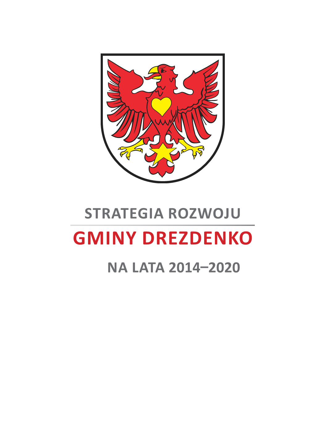 Strategia Rozwoju Gminy Drezdenko Na Lata 2014–2020 Gmina Drezdenko | Ul