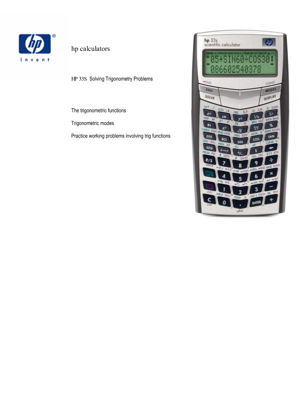 HP 33S Solving Trigonometry Problems the Trigonometric Functions Trigonometric Modes Practice Working Problems Involving Trig Functions