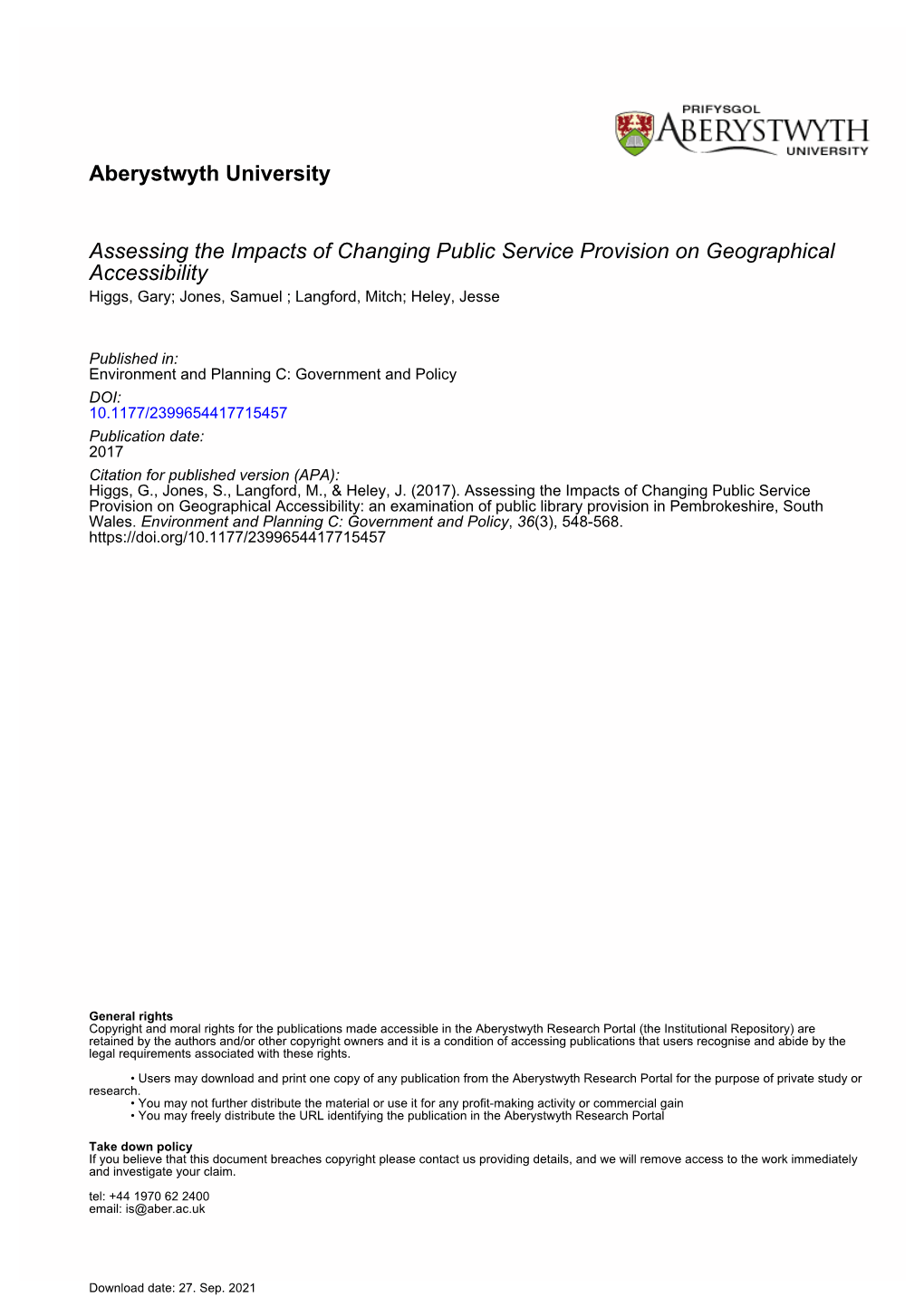 Assessing the Impacts of Changing Public Service Provision on Geographical Accessibility Higgs, Gary; Jones, Samuel ; Langford, Mitch; Heley, Jesse