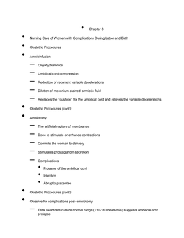 • Chapter 8 • Nursing Care of Women with Complications During Labor and Birth • Obstetric Procedures • Amnioinfusion –