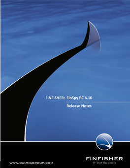 FINFISHER: Finspy PC 4.10 Release Notes