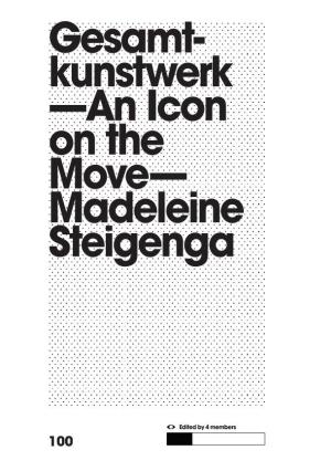 Gesamt- Kunstwerk —An Icon on the Move— Madeleine Steigenga