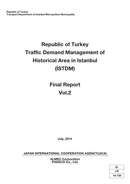 Republic of Turkey Traffic Demand Management of Historical Area in Istanbul (İSTDM)
