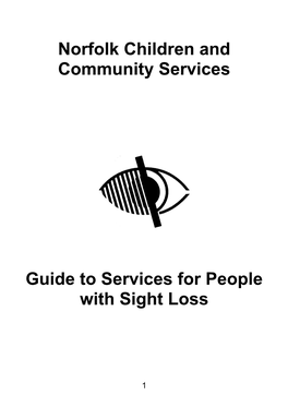 Read the Guide to Services for People with Sight Loss