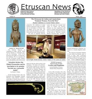 Volume 14 Winter 2012 the Etruscans in Leiden and Amsterdam: “Eminent Women, Powerful Men” Double Exhibition on Ancient Italian Culture Perspective