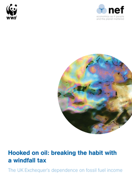 Hooked on Oil: Breaking the Habit with a Windfall