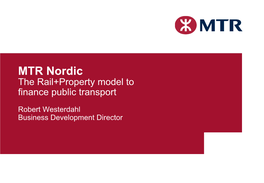 MTR Nordic the Rail+Property Model to Finance Public Transport