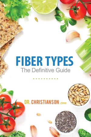 FIBER TYPES the Definitive Guide Copyright © 2016 by Dr