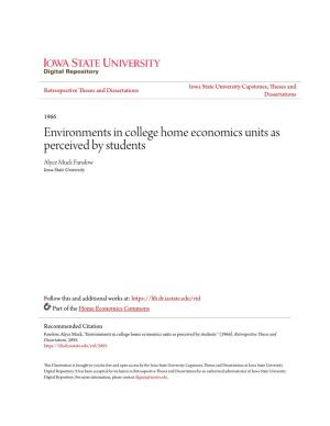 Environments in College Home Economics Units As Perceived by Students Alyce Muck Fanslow Iowa State University