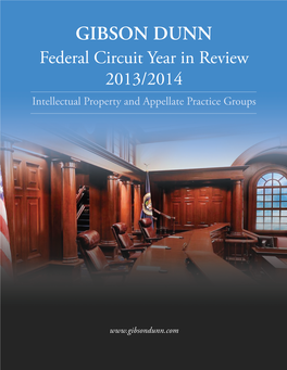 Federal Circuit Year in Review 2013/2014 Intellectual Property and Appellate Practice Groups