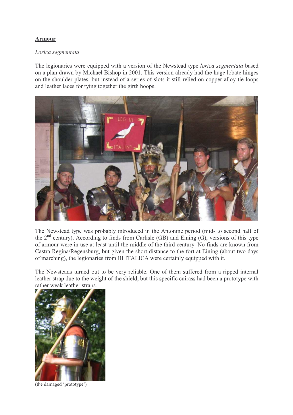 Armour Lorica Segmentata the Legionaries Were Equipped with A