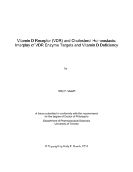 Vitamin D Receptor (VDR) and Cholesterol Homeostasis: Interplay of VDR Enzyme Targets and Vitamin D Deficiency