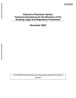 Vietnam's Petroleum Sector: Technical Assistance for the Revision of the Existing Legal and Regulatory Framework December 2003