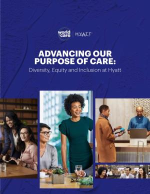 ADVANCING OUR PURPOSE of CARE: Diversity, Equity and Inclusion at Hyatt