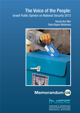 The Voice of the People: Israeli Public Opinion on National Security 2012
