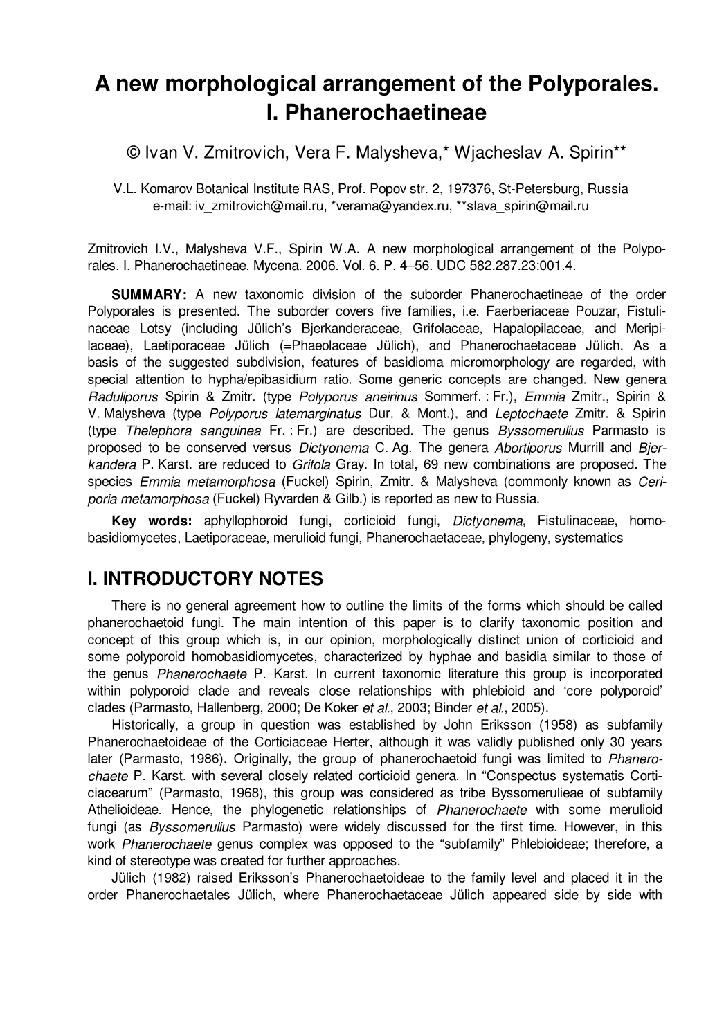 A New Morphological Arrangement of the Polyporales. I