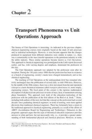 Transport Phenomena Vs Unit Operations Approach