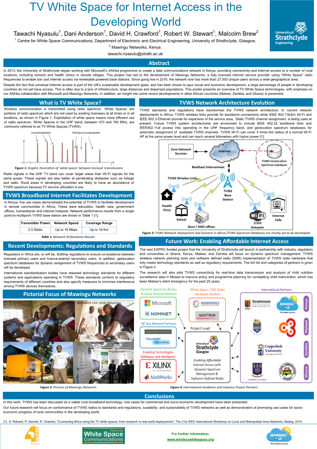 TV White Space for Internet Access in the Developing World Tawachi Nyasulu1, Dani Anderson1, David H