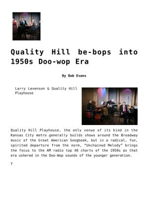 Quality Hill Be-Bops Into 1950S Doo-Wop Era