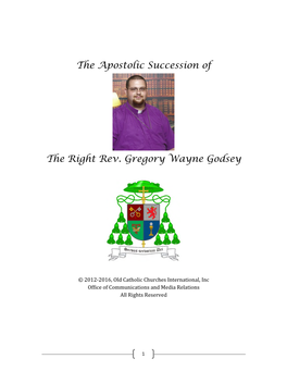 The Apostolic Succession of the Right Rev. Gregory Wayne Godsey