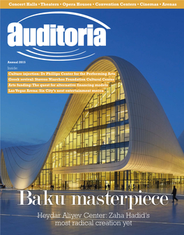 Heydar Aliyev Center: Zaha Hadid’S Most Radical Creation Yet STAVROS NIARCHOS FOUNDATION CULTURAL CENTER by BRIAN LIBBY Athens Rebirth