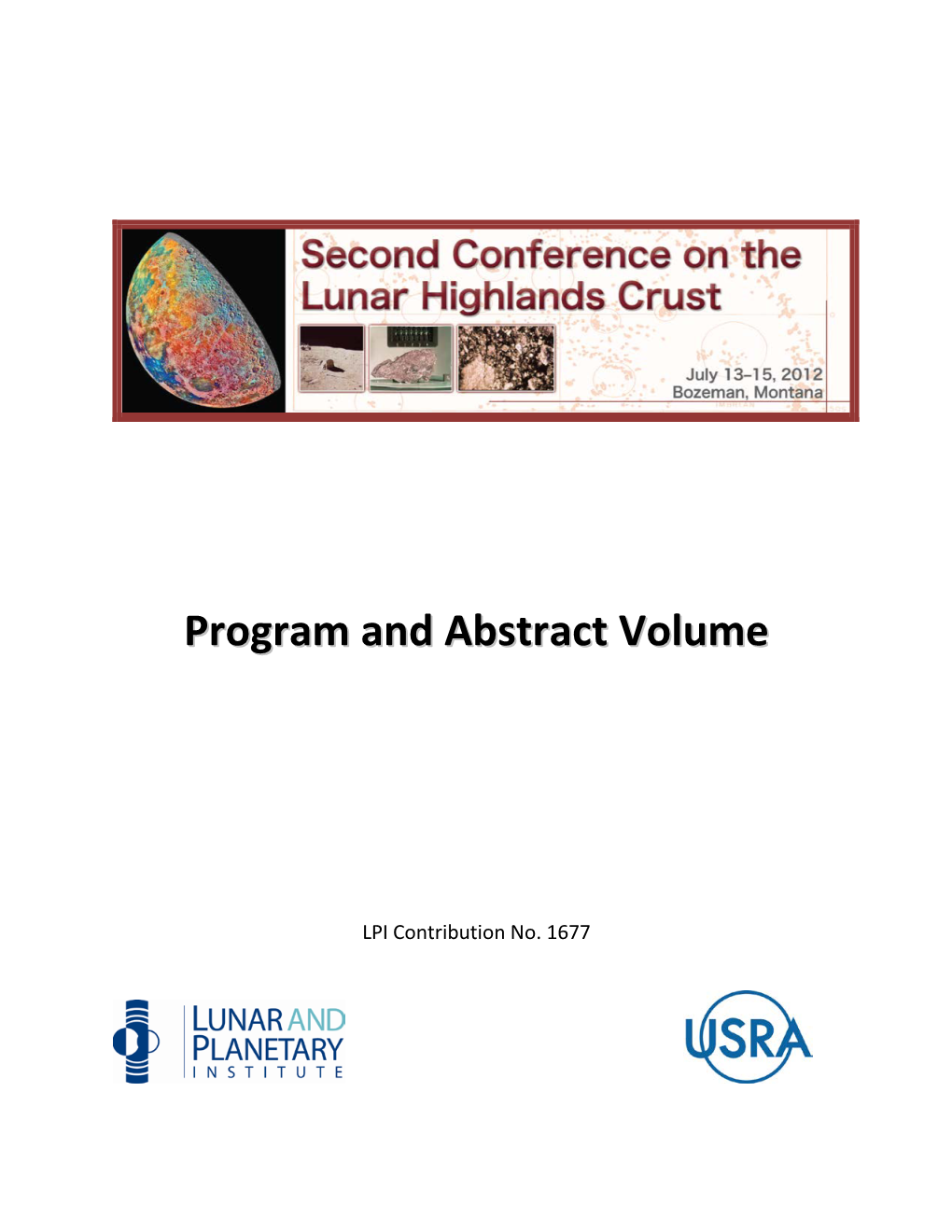 Second Conference on the Lunar Highlands Crust July 13–15, 2012