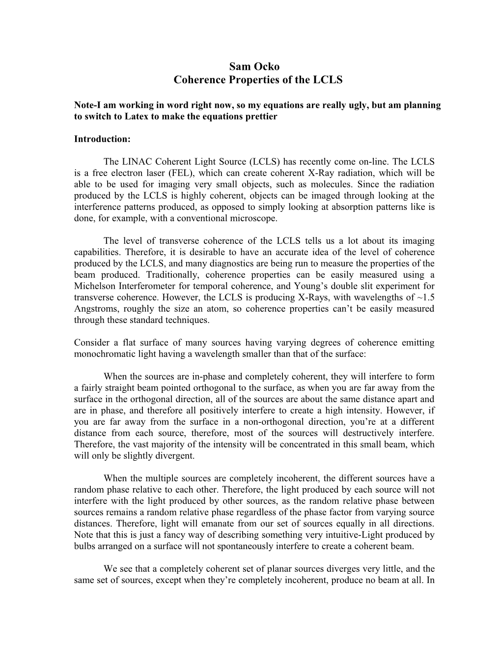 Coherence Properties of the LCLS