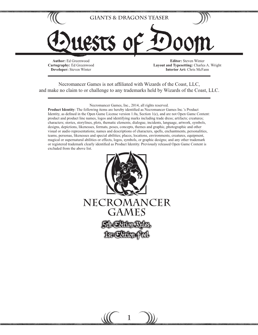 Necromancer Games Is Not Affiliated with Wizards of the Coast, LLC, and Make No Claim to Or Challenge to Any Trademarks Held by Wizards of the Coast, LLC