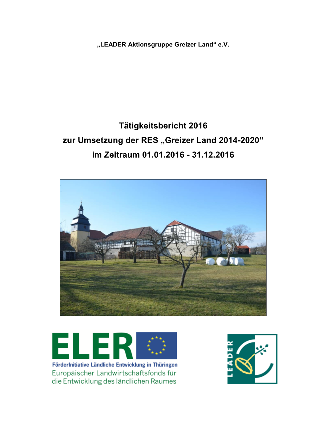 Tätigkeitsbericht 2016 Zur Umsetzung Der RES „Greizer Land 2014-2020“ Im Zeitraum 01.01.2016 - 31.12.2016