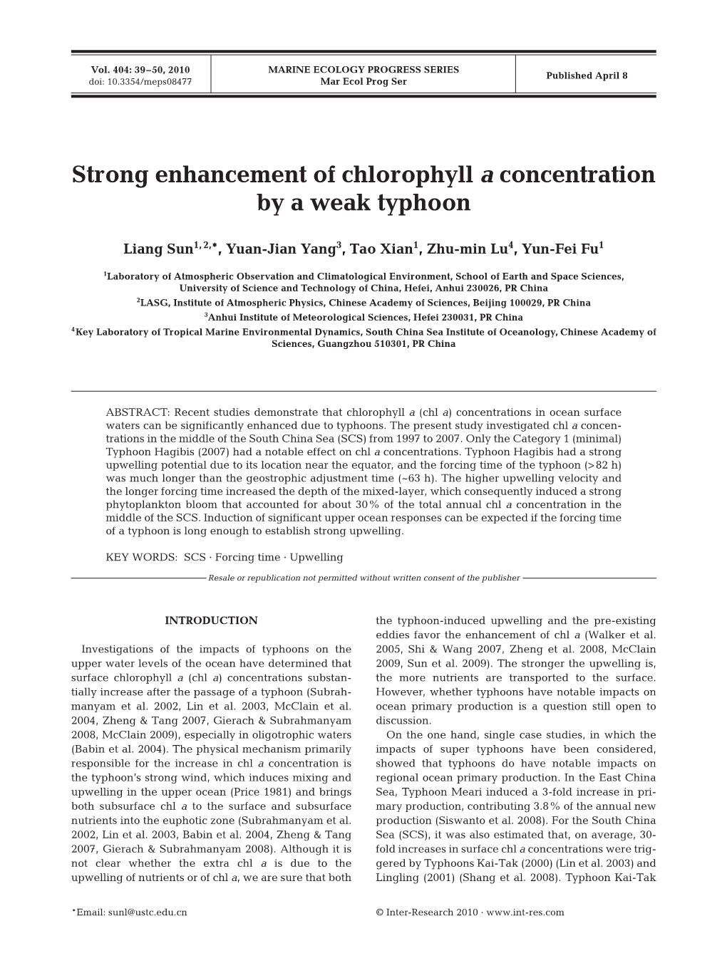 Strong Enhancement of Chlorophyll a Concentration by a Weak Typhoon