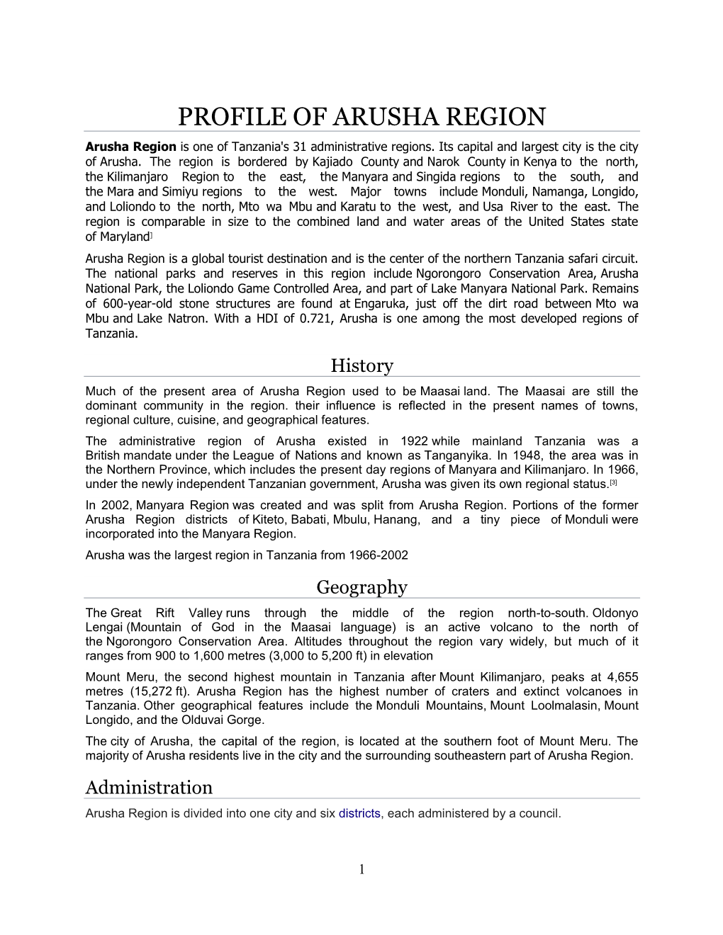 PROFILE of ARUSHA REGION Arusha Region Is One of Tanzania's 31 Administrative Regions