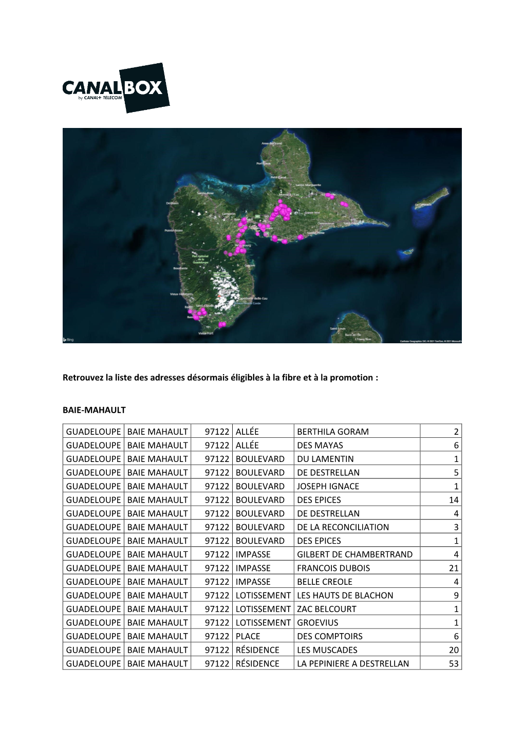 Retrouvez La Liste Des Adresses Désormais Éligibles À La Fibre Et À La Promotion : BAIE-MAHAULT GUADELOUPE BAIE MAHAULT