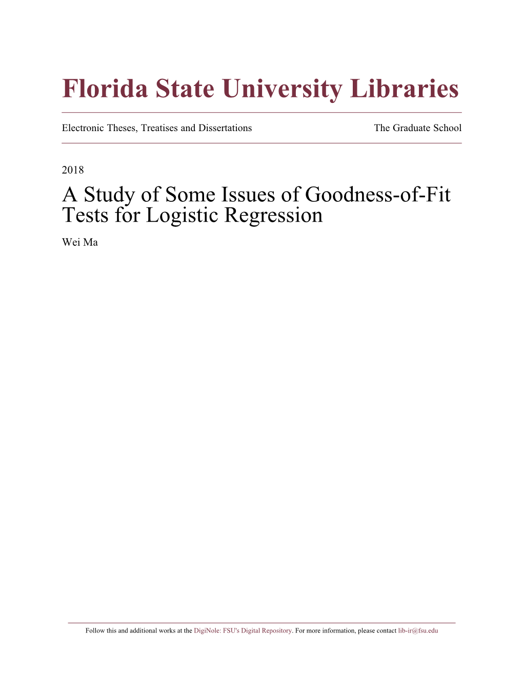 A Study of Some Issues of Goodness-Of-Fit Tests for Logistic Regression Wei Ma