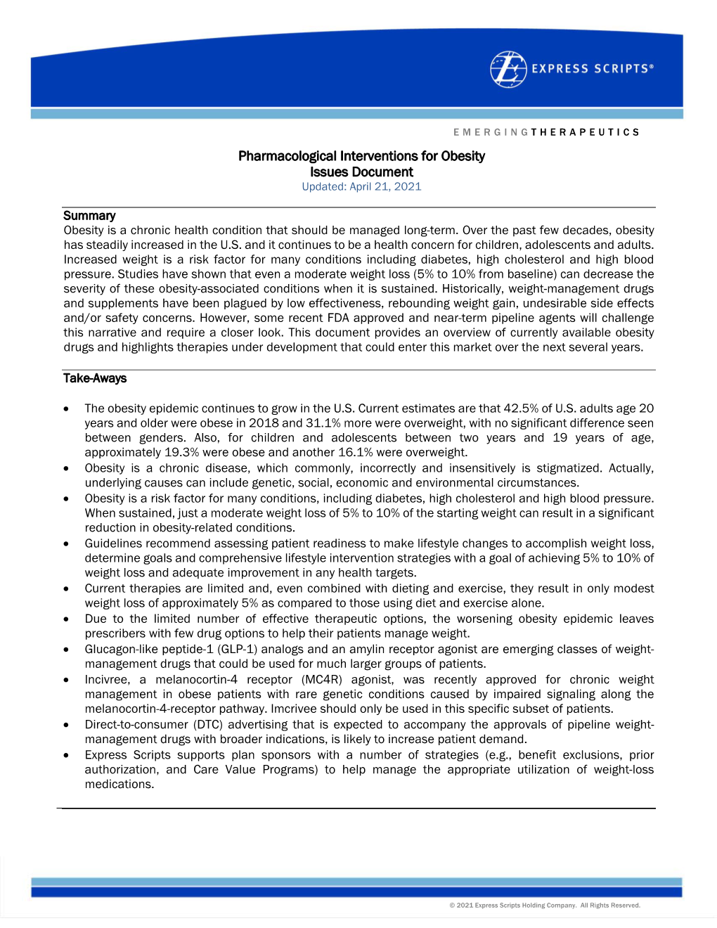 Pharmacological Interventions for Obesity Issues Document Updated: April 21, 2021